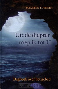 Uit de diepten roep ik tot U