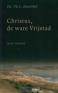 Christus de ware Vrijstad