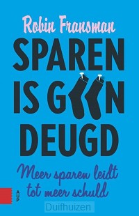 Sparen is geen deugd