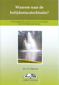 Waarom naar de belijdeniscatechisatie