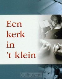 Een kerk in 't klein