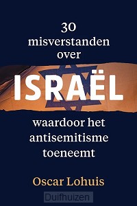 30 misverstanden over Israel waardoor he