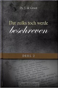 Dat zulks toch werde beschreven dl 2