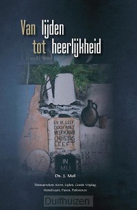 Van lijden tot heerlijkheid