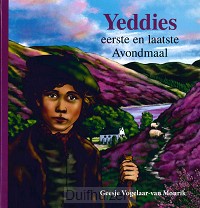 Yeddies eerste en laatste avondmaal