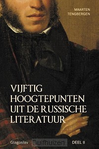 Vijftig hoogtepunten uit de Russische literatuur / Deel 2