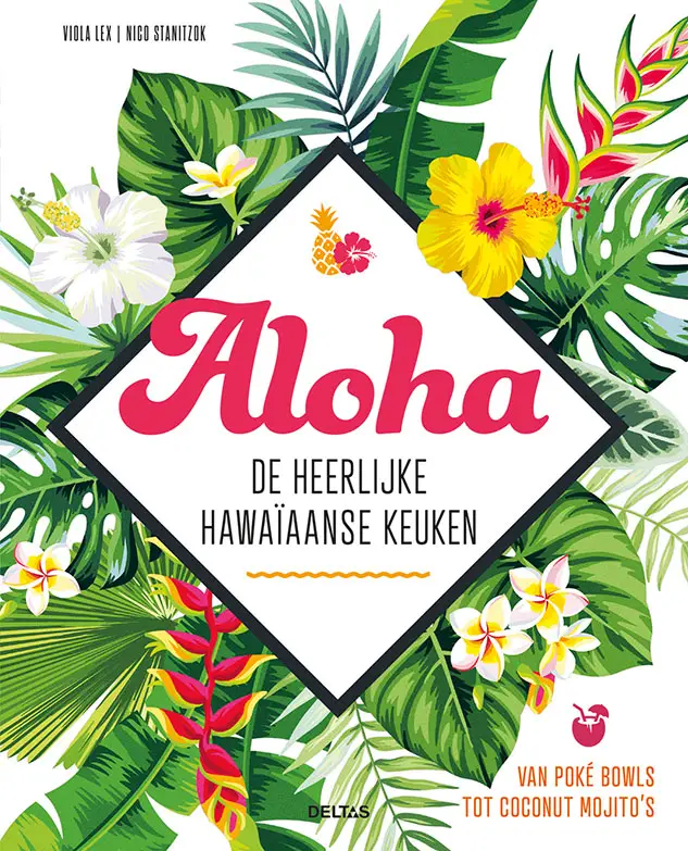 Aloha - de heerlijke hawaïaanse keuken