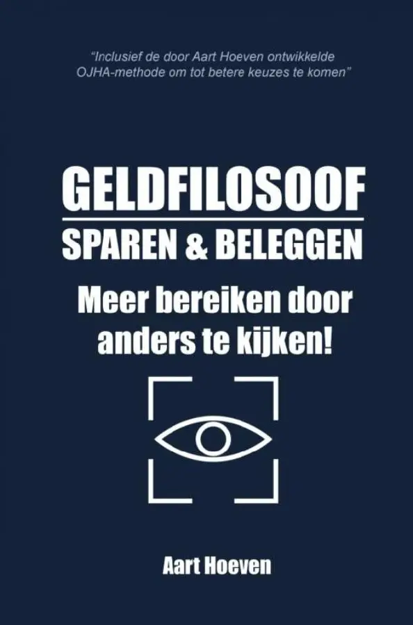 Geldfilosoof. Sparen & Beleggen. Meer bereiken door anders te kijken!