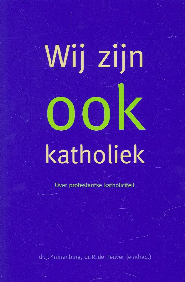 Wij zijn ook katholiek
