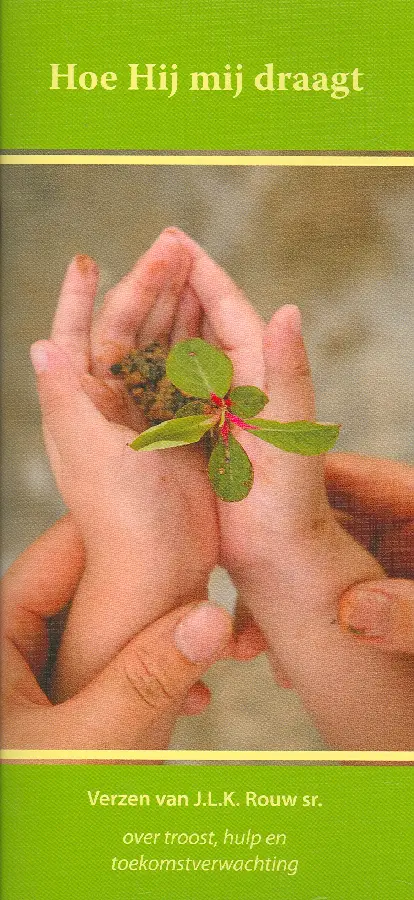 Hoe Hij mij draagt