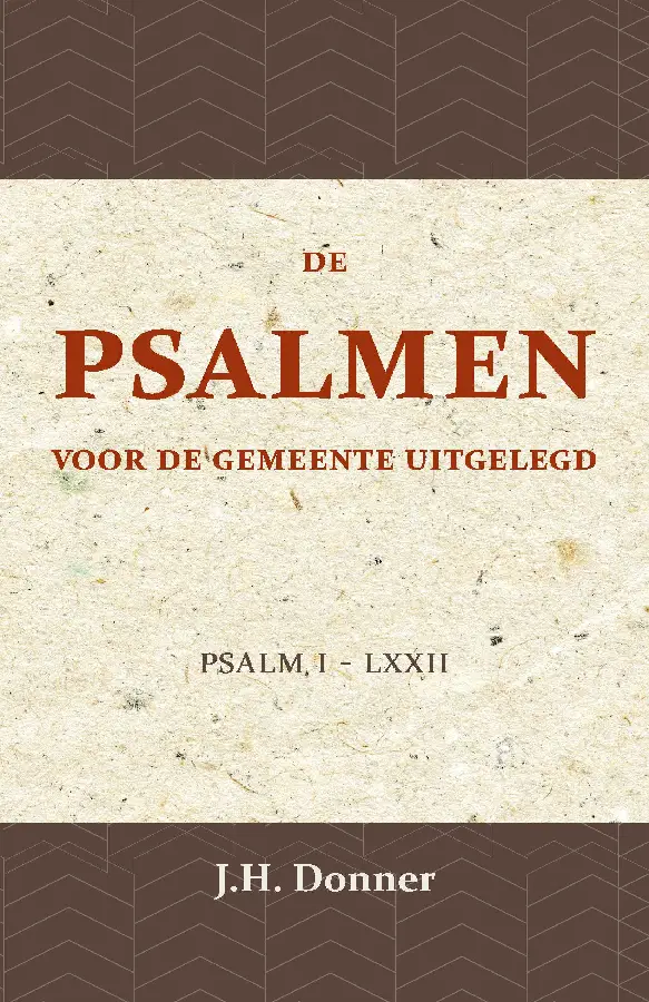 De Psalmen voor de Gemeente uitgelegd 1