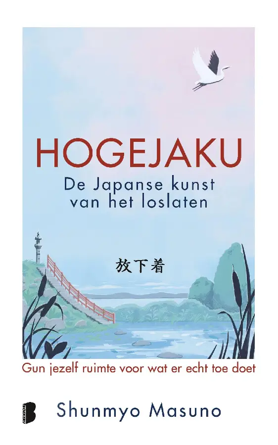 Hogejaku: de Japanse kunst van het loslaten