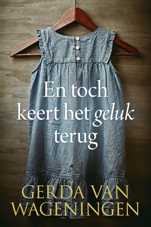 En toch keert het geluk terug