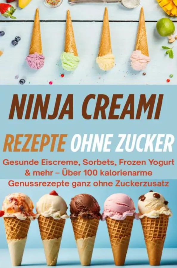 Ninja Creami Rezepte ohne Zucker