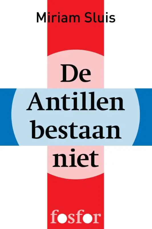 De Antillen bestaan niet