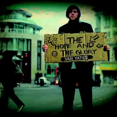 Hope & the glory, the