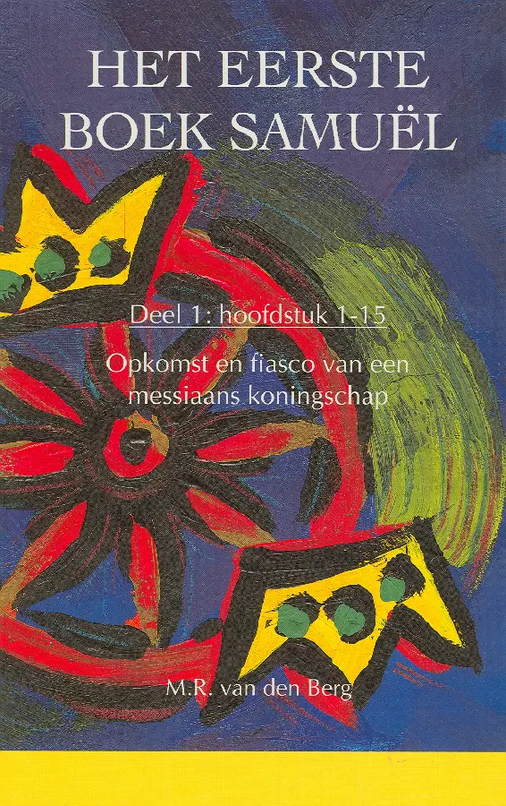 Eerste boek samuel 1 (1-15)