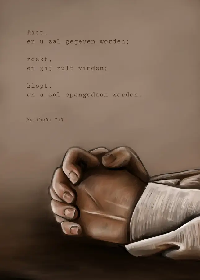 Bidt en u zal gegeven