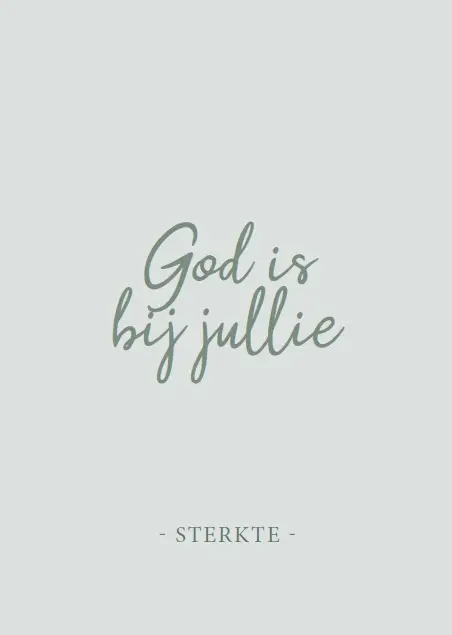 Wenskaart Sterkte God is bij jullie