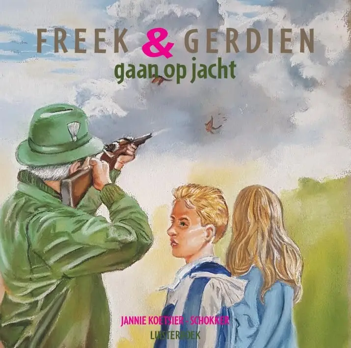 Freek en gerdien 2 gaan op jacht LUISTER