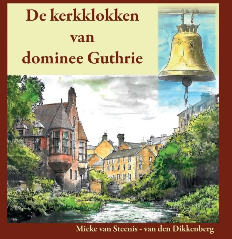 De kerkklokken van Dominee Guthrie