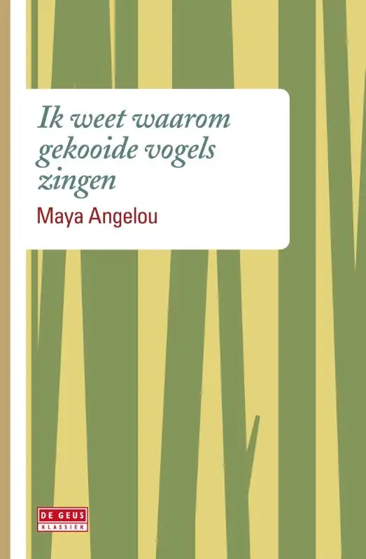 Ik weet waarom gekooide vogels zingen