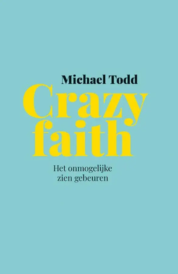 Crazy faith