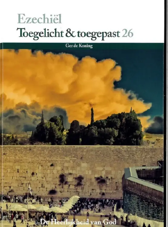 Ezechiel toegelicht en toegepast 26