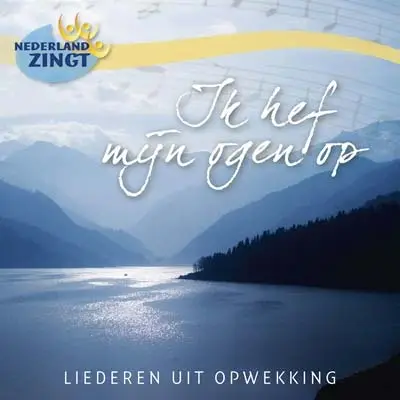 Ik hef mijn ogen op