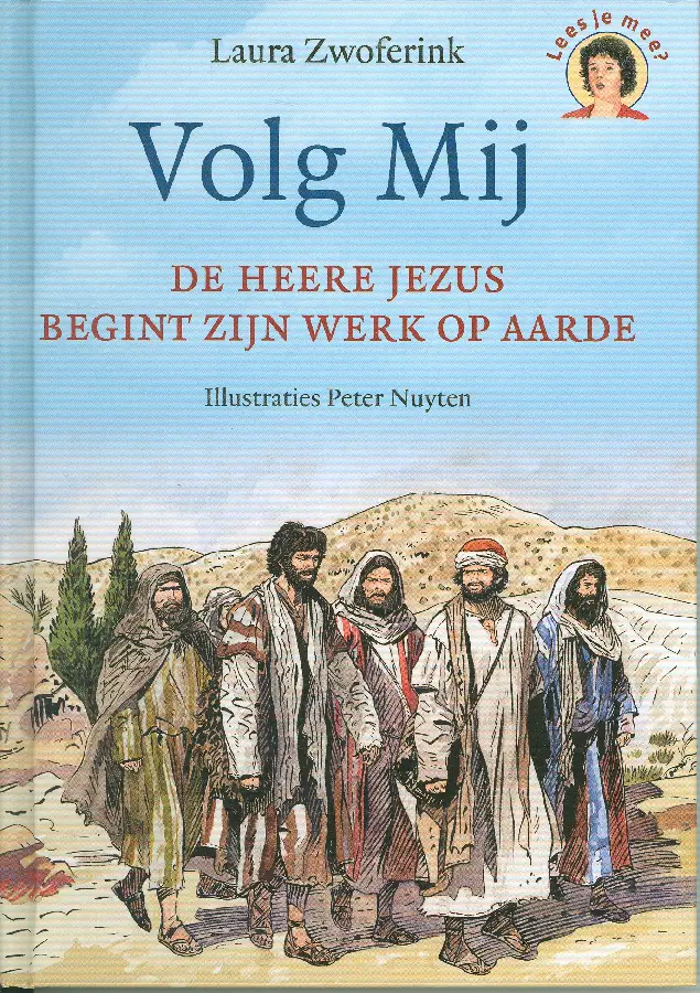 Volg Mij, De Heere Jezus Begint