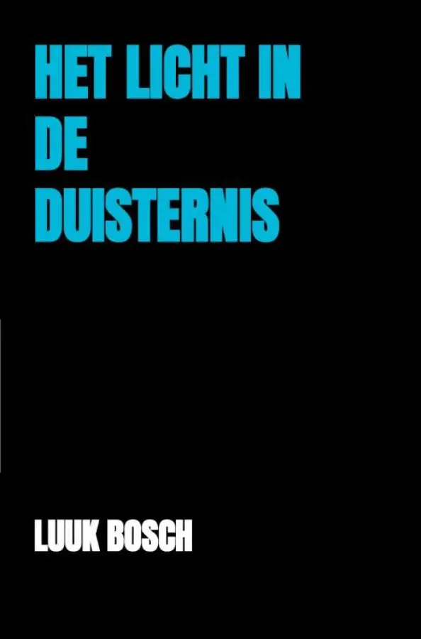 Het licht in de duisternis