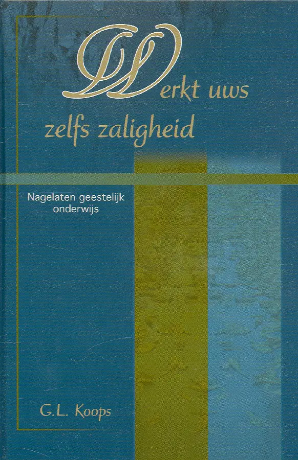 Werkt uws zelfs zaligheid