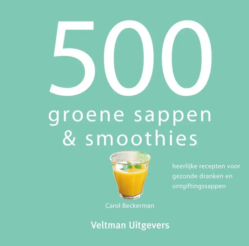 500 groene sappen&smoothies
