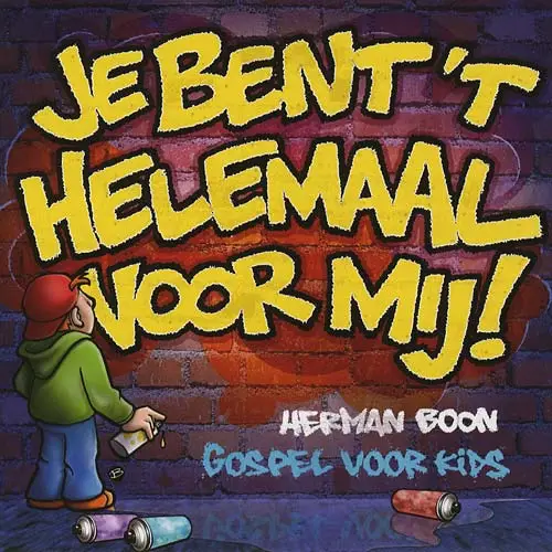 Je bent ''t helemaal [+!+]