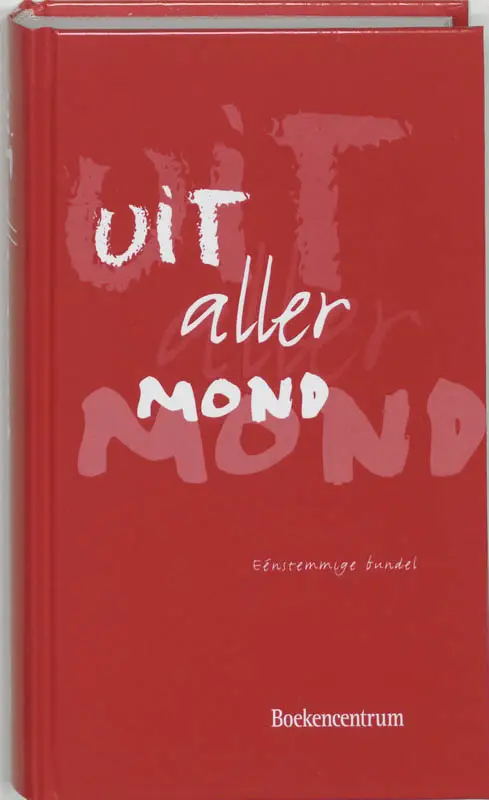 Uit aller mond eenstemmige bundel