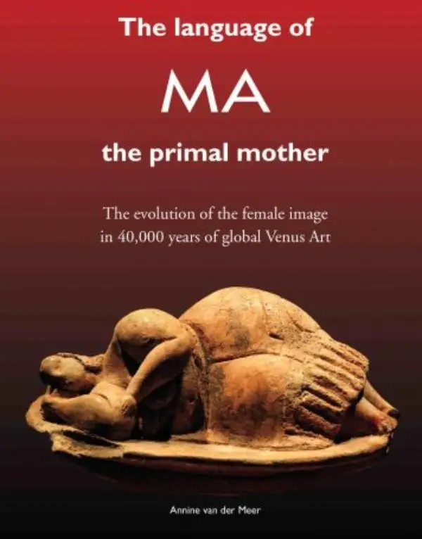 The language of MA the primal mother