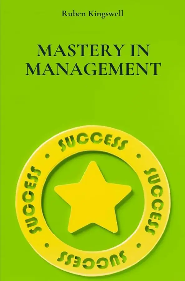 Mastery in Management