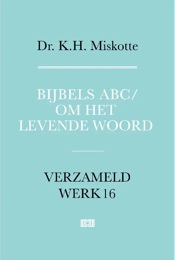 Bijbels ABC/ om het levende woord