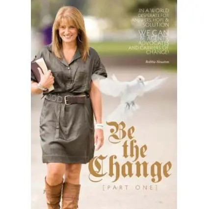 Be the change part 1