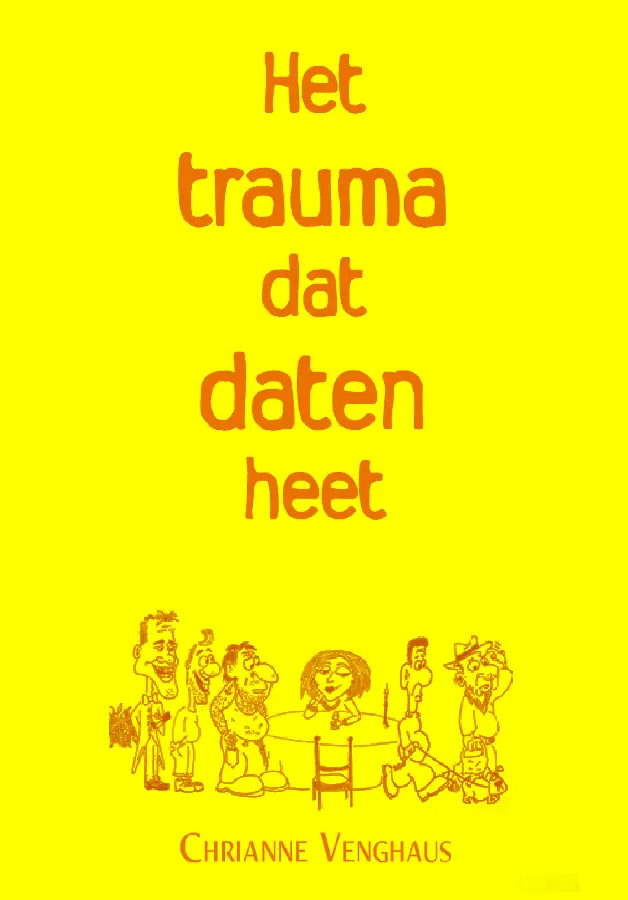 Het trauma dat daten heet