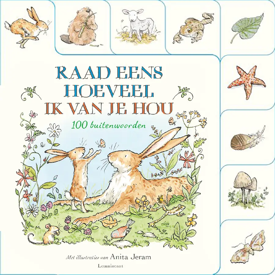 Raad eens hoeveel ik van je hou. 100 buitenwoorden