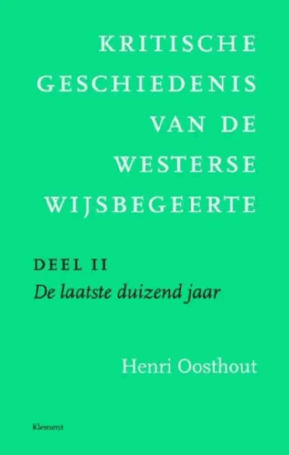 Kritische geschiedenis van de westerse wijsbegeerte / 2 De laatste duizend jaar