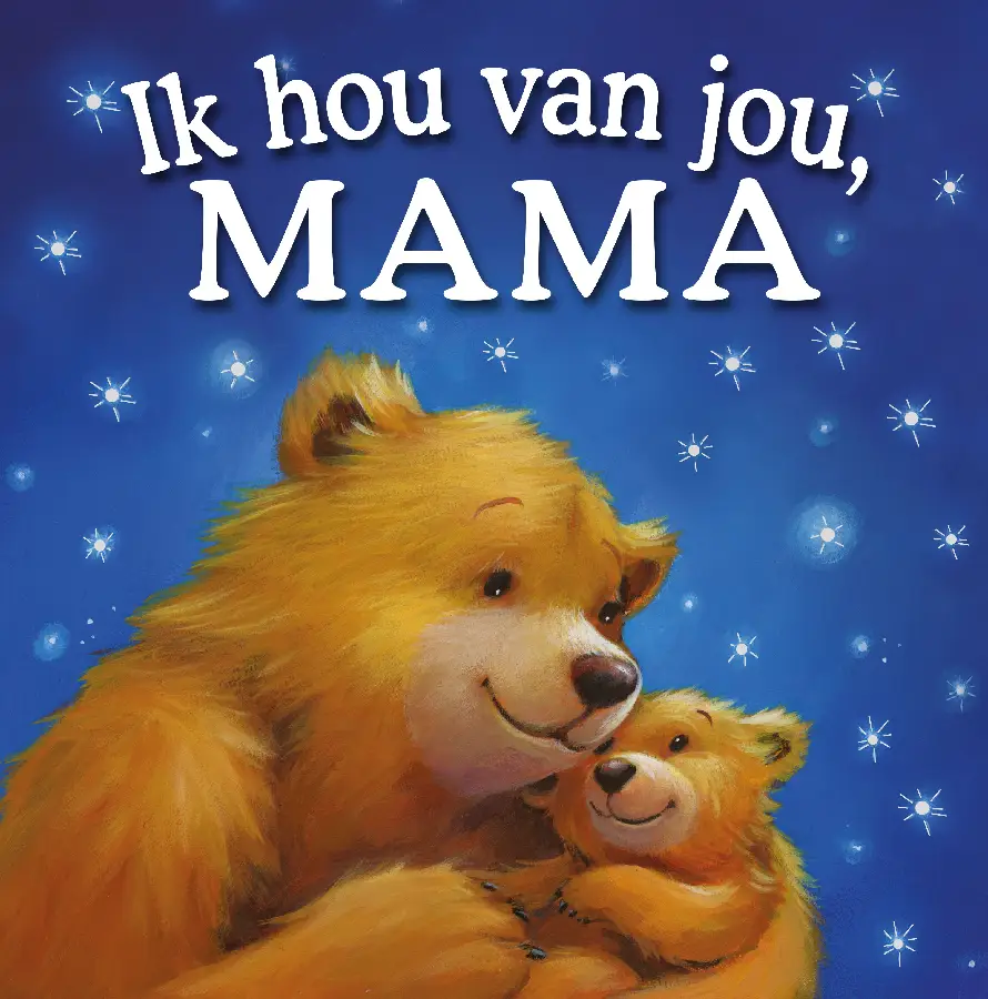 Ik hou van jou, mama